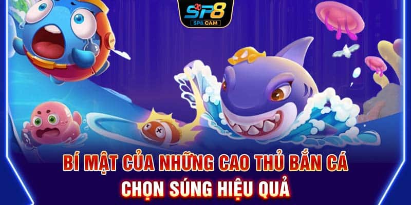 Bí mật của những cao thủ bắn cá - Cách chơi đơn giản mà hiệu quả