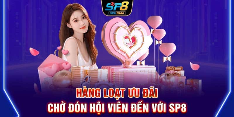 Hàng loạt ưu đãi chờ đón hội viên đến với SP8