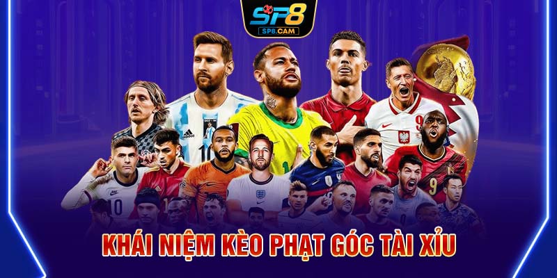 Khái niệm kèo phạt góc tài xỉu